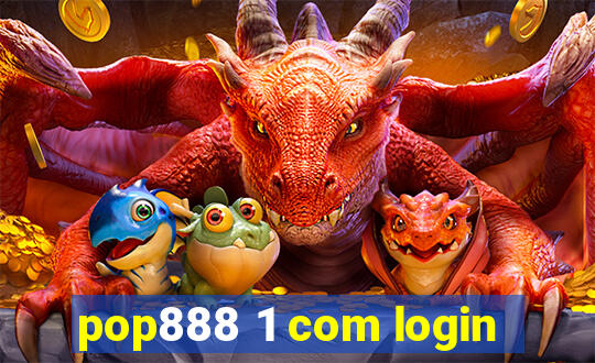 pop888 1 com login